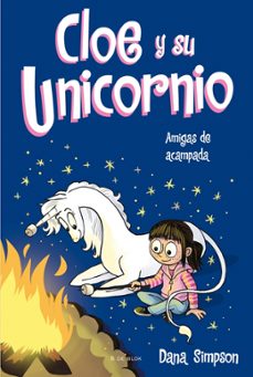 amigas de acampada (cloe y su unicornio 8)-dana simpson-9788418688812