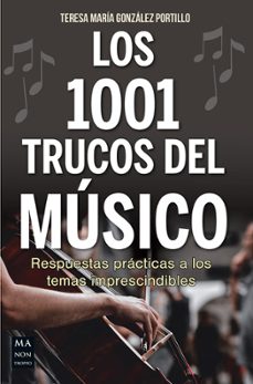los 1001 trucos del músico-teresa maria gonzalez portillo-9788418703812