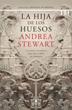 la hija de los huesos (version española) (ebook)-andrea stewart-9788418711312