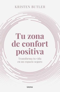 tu zona de confort positiva-kristen butler-9788418714412