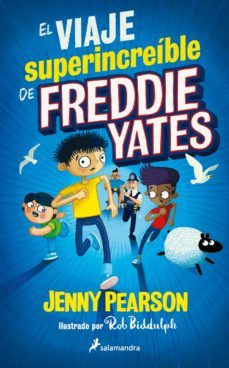 el viaje superincreible de freddie yates (ebook)-jenny pearson-9788418797712