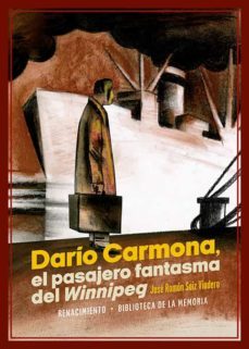 dario carmona, el pasajero fantasma del winnipeg-jose ramon saiz viadero-9788418818912