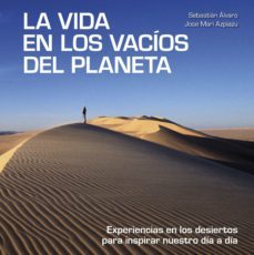 la vida en los vacios del planeta (ebook)-sebastian alvaro-jose mari azpiazu-9788418820212