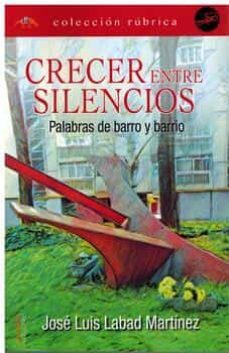 crecer entre silencios. palas de barro y barrio-9788418845512