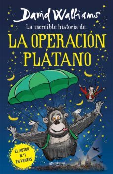 la increíble historia de... - la operación plátano (ebook)-david walliams-9788418949012