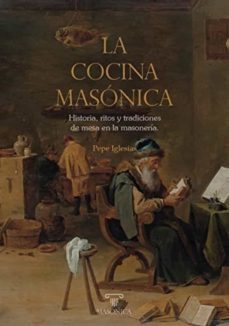 la cocina masonica-jose juan iglesias del castillo-9788419044112