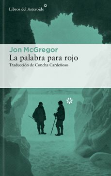 la palabra para rojo-jon mcgregor-9788419089212