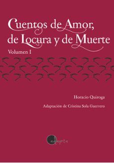 cuentos de amor, de locura y de muerte (vol. 1) - lectura facil (ebook)-horacio quiroga-9788419190512