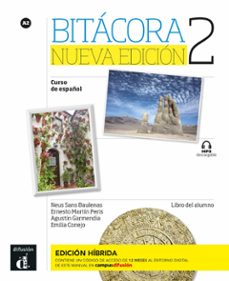 bitacora nueva edicion 2 - a2. libro del alumno (edicion hibrida)-9788419236012