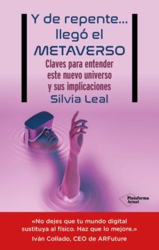 y de repente... llego el metaverso (ebook)-silvia leal-9788419271112