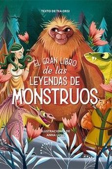 el gran libro de las leyendas de los monstruos-anna lang-9788419282712