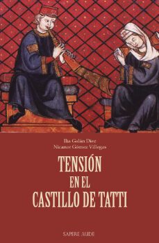 tension en el castillo de tatti-ilia galan diez-nicanor gomez villegas-9788419343512