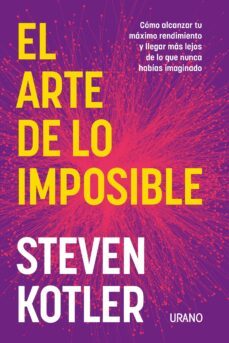 el arte de lo imposible (ebook)-steven kotler-9788419413512