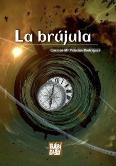 la brujula (ebook)-carmen mª palacios rodríguez-9788419454812