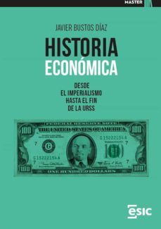 historia economica. desde el imperialismo hasta el fin de la urss (ebook)-javier bustos diaz-9788419480712