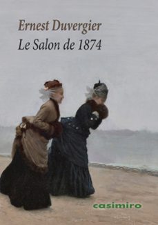 le salon de 1874-ernest duvergier-9788419524812