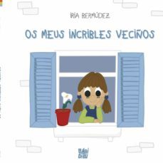 os meus incribles veciños-iria bermudez-9788419602312
