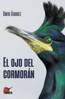 el ojo del cormorán-david alvarez-9788419624512