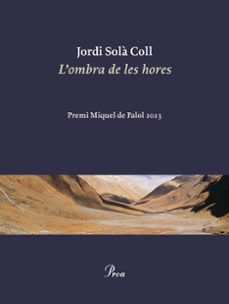 l ombra de les hores (premi miquel de palol 2023)-9788419657312