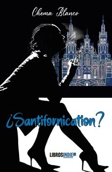 ¿santifornication?-chema blanco-9788419671912