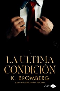 la última condición (ebook)-k. bromberg-9788419702012