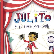 julito y el circo ambulante-luis pisa-9788419723512