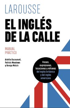 el ingles de la calle (4ª ed.)-arlette ducourant-patrick meadows-9788419739612