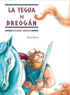 la yegua de breogán-estefania padulles-9788419754912