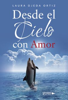desde el cielo con amor (ebook)-laura ojeda ortiz-9788419776112