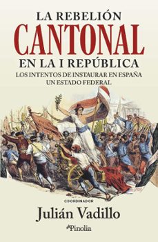 la rebelion cantonal en la i republica (ebook)-9788419878212