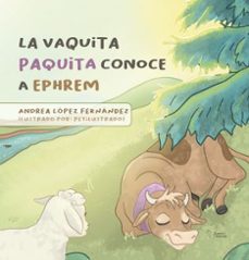 la vaquita paquita conoce a ephrem-andrea lopez fernandez-9788419938312