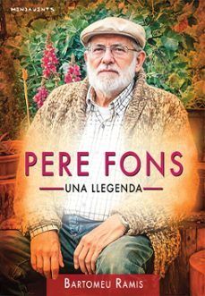 pere fons: una llegenda-bartomeu ramis ensenyat-9788419956712