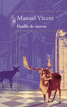 desfile de ciervos-manuel vicent-9788420403212