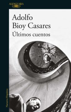 ultimos cuentos (ebook)-adolfo bioy casares-9788420475912