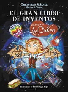 el gran libro de inventos del pequeño leo da vinci-9788420483412