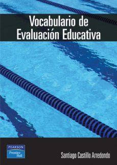 vocabulario de evaluacion educativa-santiago castillo arredondo-9788420540412
