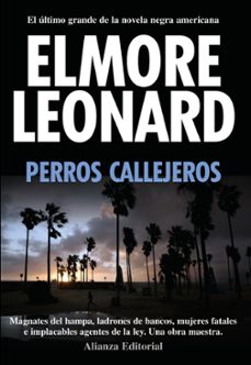 perros callejeros-elmore leonard-9788420654812