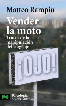vender la moto: trucos de la manipulacion del lenguaje-9788420662312