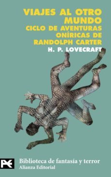 viajes al otro mundo: ciclo de aventuras oniricas de randolph car ter-9788420672212