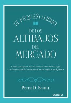 el pequeño libro de los altibajos del mercado (ebook)-peter d. schiff-9788423429912