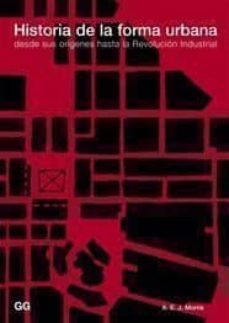 historia de la forma urbana: desde sus origenes hasta la revoluci on industrial-9788425211812