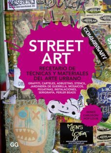 street art: recetario de tecnicas y materiales del arte urbano-benke carlsson-hop louie-9788425226212