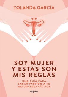 soy mujer y estas son mis reglas-9788425358012