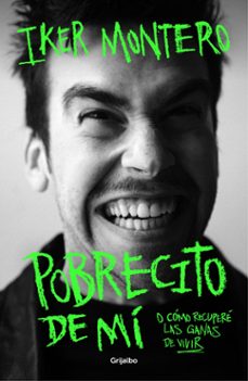 pobrecito de mi (ebook)-iker montero-9788425366512
