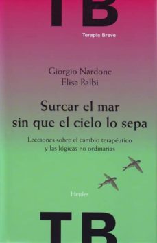 surcar el mar sin que el cielo lo sepa (ebook)-giorgio nardone-9788425429712