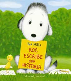 roc escribe una historia-tad hills-9788426140012