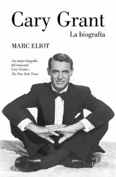 cary grant: la biografia-marc eliot-9788426423412
