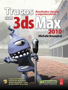 trucos con 3ds max 2010. (incluye dvd)-michele bousquet-9788426715012