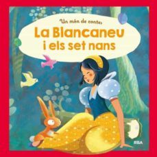 un mon de contes: la blancaneu i els set nans-9788427209312
