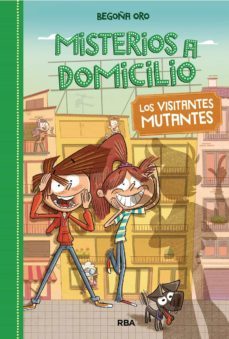 misterios a domicilio 4 - los visitantes mutantes (ebook)-begoña oro-9788427214712